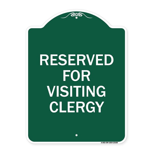 Designer Series Reserved for Visiting Clergy, Green & White Aluminum Sign, 18" x 24", GW-1824-23169
